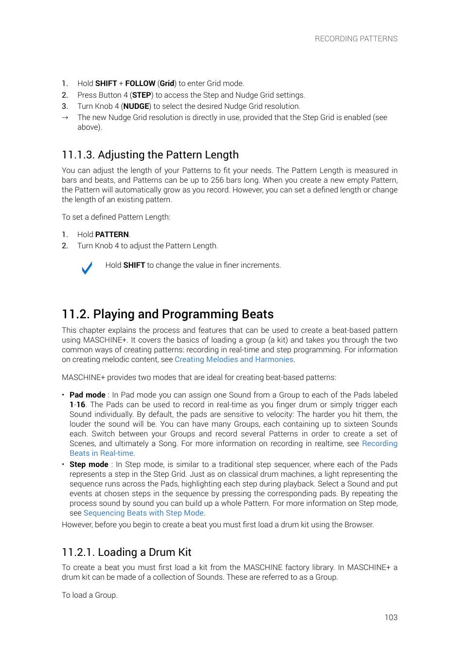 Adjusting the pattern length, Playing and programming beats, Loading a drum kit | Adjusting, The pattern length, Playing and, Programming beats | Native Instruments MASCHINE+ Standalone Production and Performance Instrument User Manual | Page 110 / 215