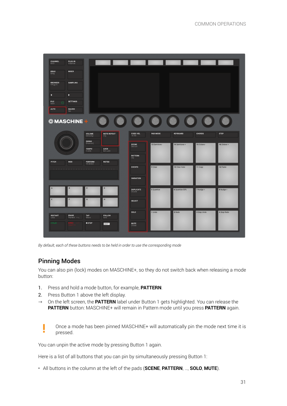 Pinning modes | Native Instruments MASCHINE+ Standalone Production and Performance Instrument User Manual | Page 38 / 215