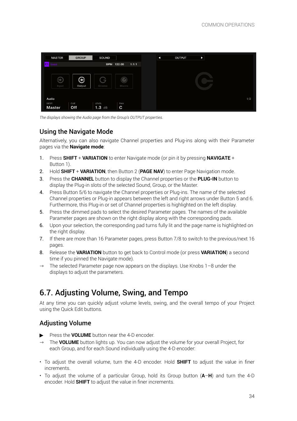 Adjusting volume, swing, and tempo, Using the navigate mode, Adjusting volume | Native Instruments MASCHINE+ Standalone Production and Performance Instrument User Manual | Page 41 / 215