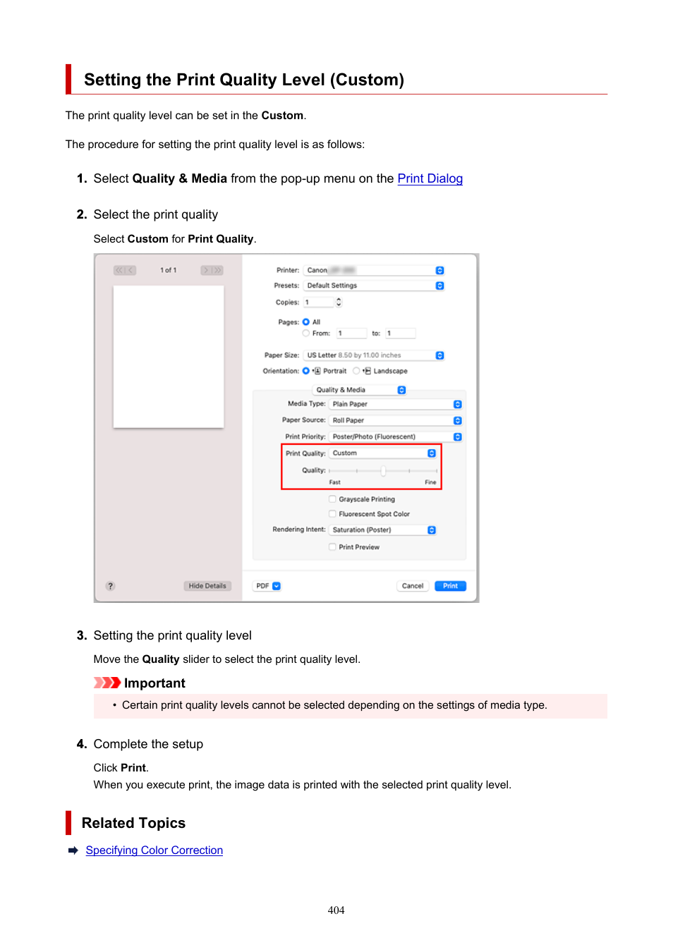 Setting the print quality level (custom), Related topics | Canon imagePROGRAF GP-300 User Manual | Page 404 / 841