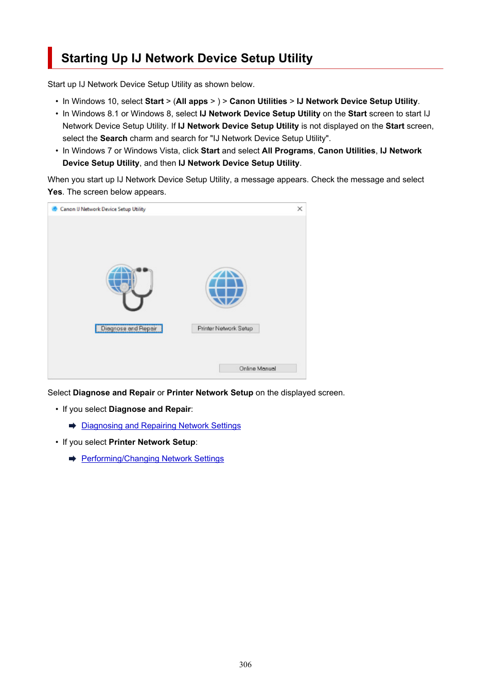 Starting up ij network device setup utility | Canon imagePROGRAF TM-300 36" Large-Format Inkjet Printer with L36ei Scanner Kit User Manual | Page 306 / 947