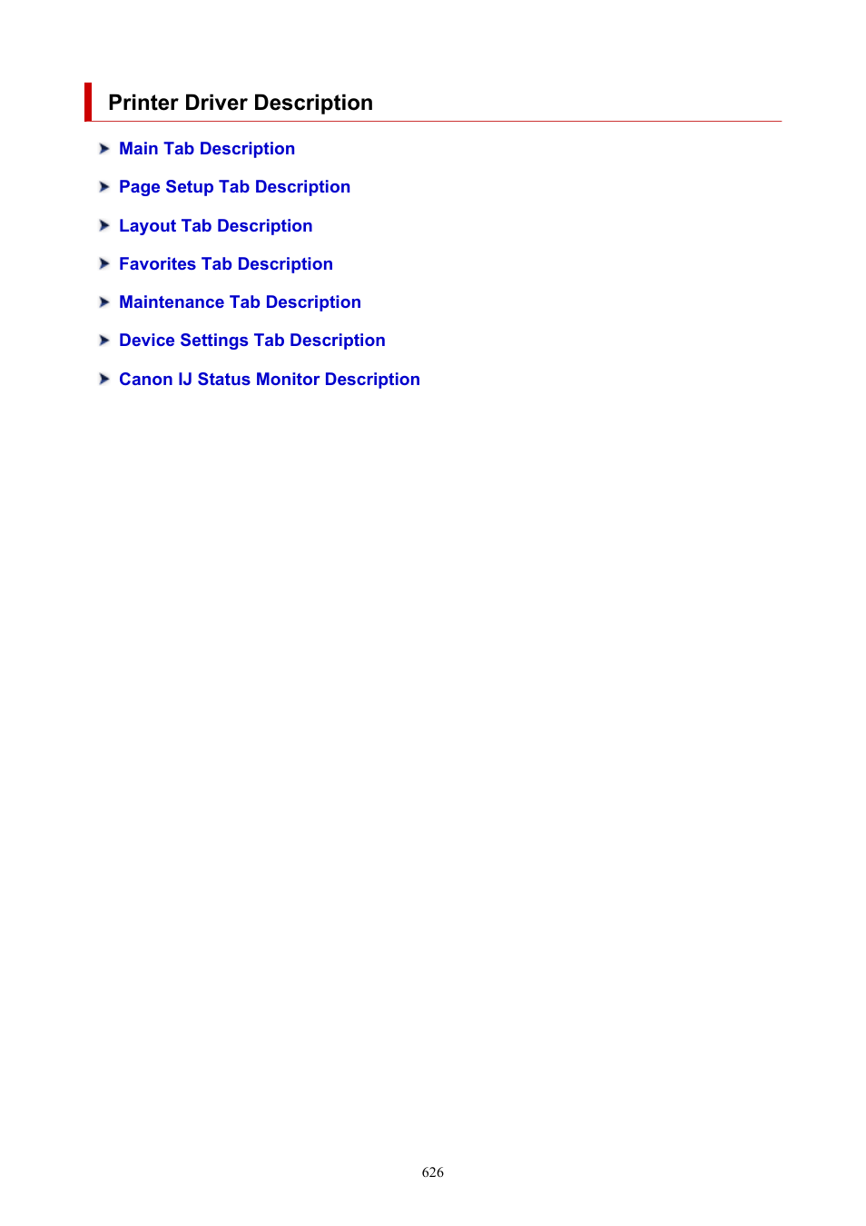 Printer driver description | Canon imagePROGRAF TM-300 36" Large-Format Inkjet Printer with L36ei Scanner Kit User Manual | Page 626 / 947