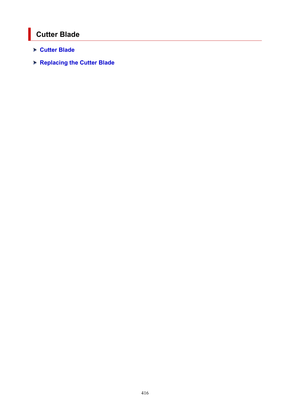 Cutter blade | Canon imagePROGRAF TA-20 MFP 24" Large Format Printer with L24ei Scanner and Stand Kit User Manual | Page 416 / 926