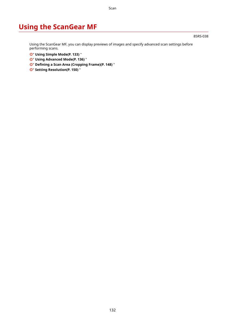 Using the scangear mf, See " using the scangear mf(p. 132), Using the scangear mf(p. 132) | Canon imageCLASS MF3010 VP Multifunction Monochrome Laser Printer User Manual | Page 137 / 247