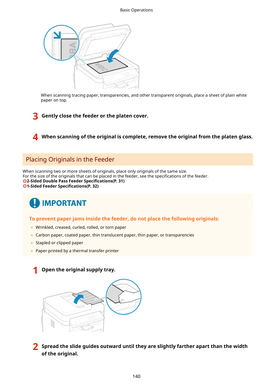 Placing originals in the feeder(p. 140) | Canon imageCLASS MF264dw II Multifunction Monochrome Laser Printer User Manual | Page 149 / 700