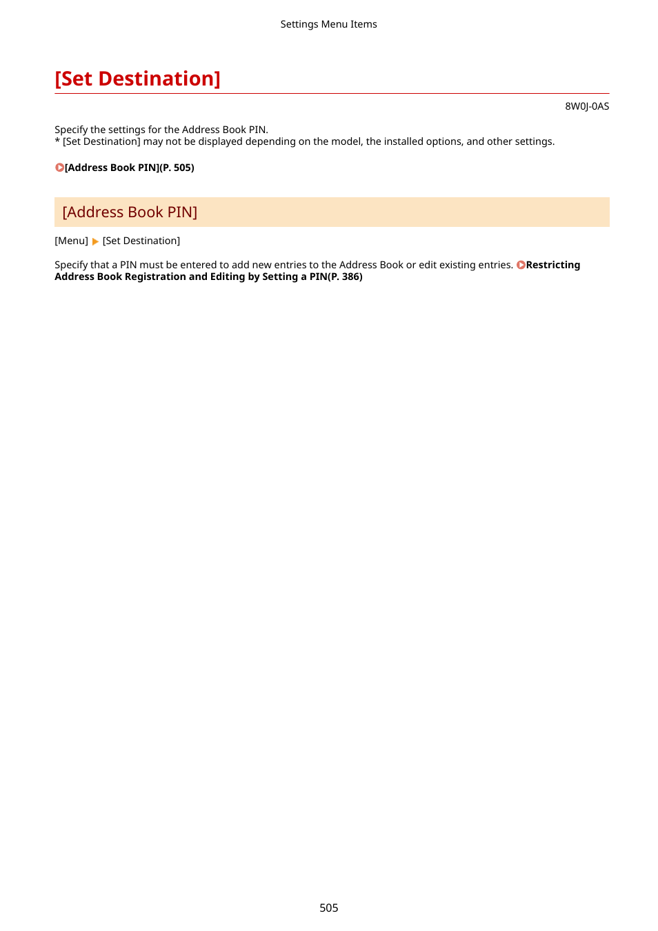 Set destination, The settings, Address book pin](p. 505) | Set destination](p. 505), Address book pin | Canon imageCLASS MF264dw II Multifunction Monochrome Laser Printer User Manual | Page 514 / 700