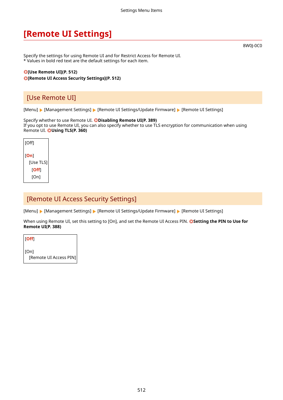 Remote ui settings, P. 512), Remote ui access security settings](p. 512) | Remote ui settings](p. 512), Use remote ui, Remote ui access security settings | Canon imageCLASS MF264dw II Multifunction Monochrome Laser Printer User Manual | Page 521 / 700