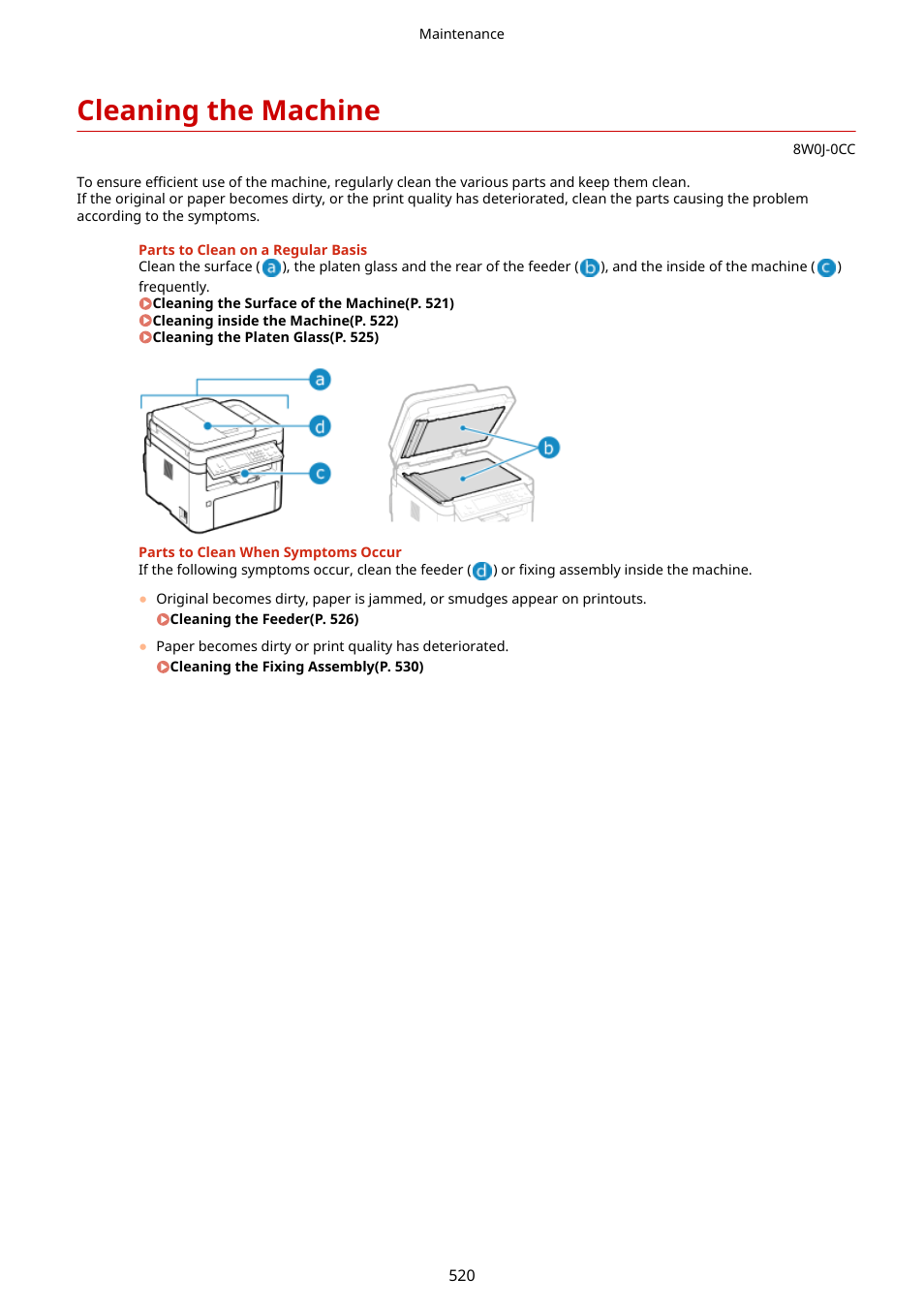 Cleaning the machine, Cleaning the machine(p. 520) | Canon imageCLASS MF264dw II Multifunction Monochrome Laser Printer User Manual | Page 529 / 700