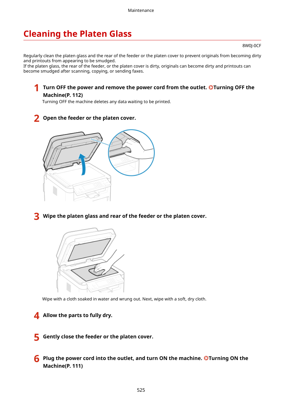 Cleaning the platen glass, Cleaning the platen glass(p. 525) | Canon imageCLASS MF264dw II Multifunction Monochrome Laser Printer User Manual | Page 534 / 700