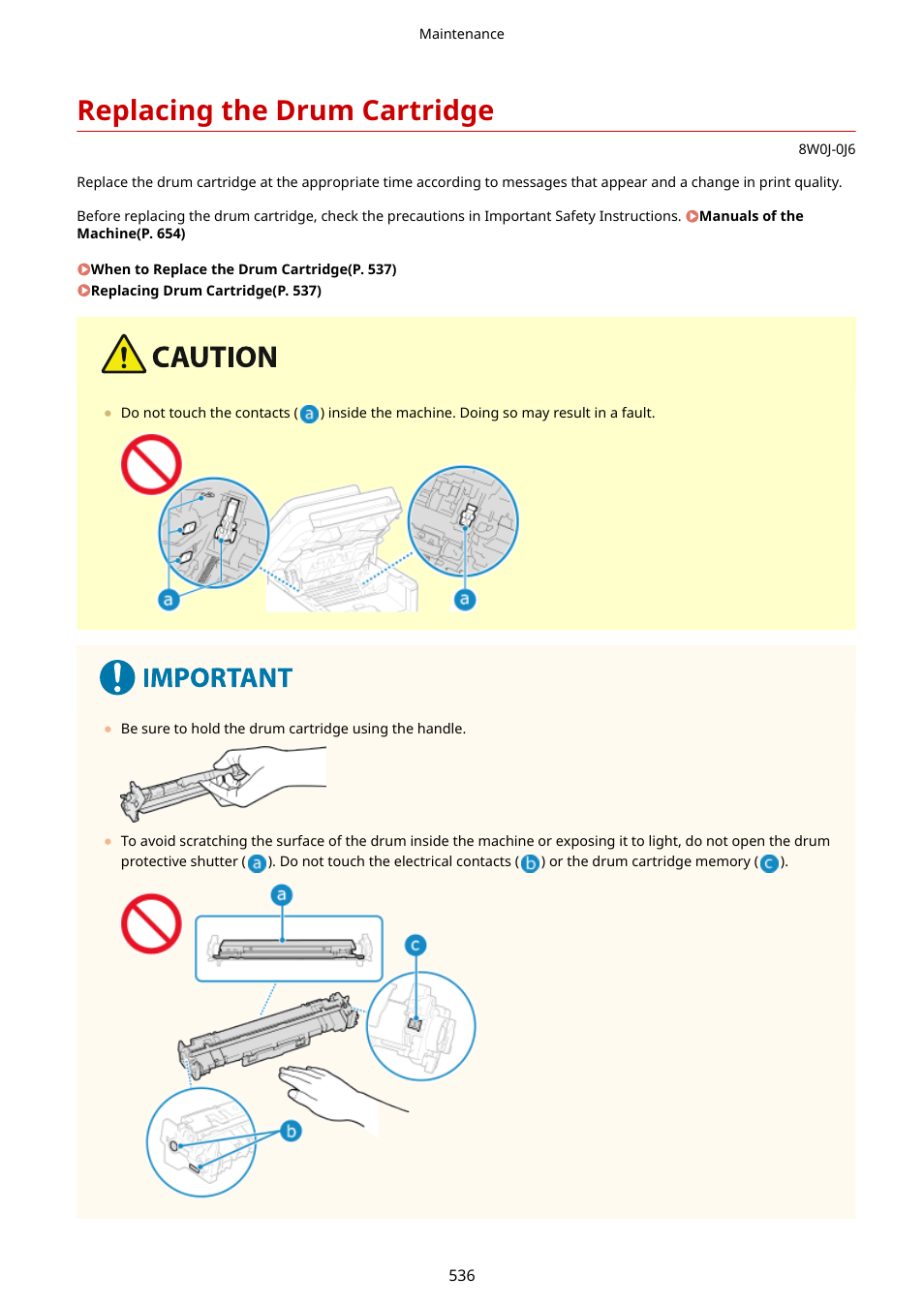 Replacing the drum cartridge, Replacing the drum cartridge(p. 536) | Canon imageCLASS MF264dw II Multifunction Monochrome Laser Printer User Manual | Page 545 / 700