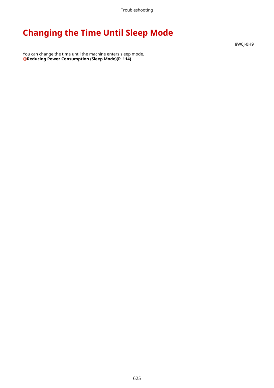 Changing the time until sleep mode, Changing the time until sleep mode(p. 625) | Canon imageCLASS MF264dw II Multifunction Monochrome Laser Printer User Manual | Page 634 / 700