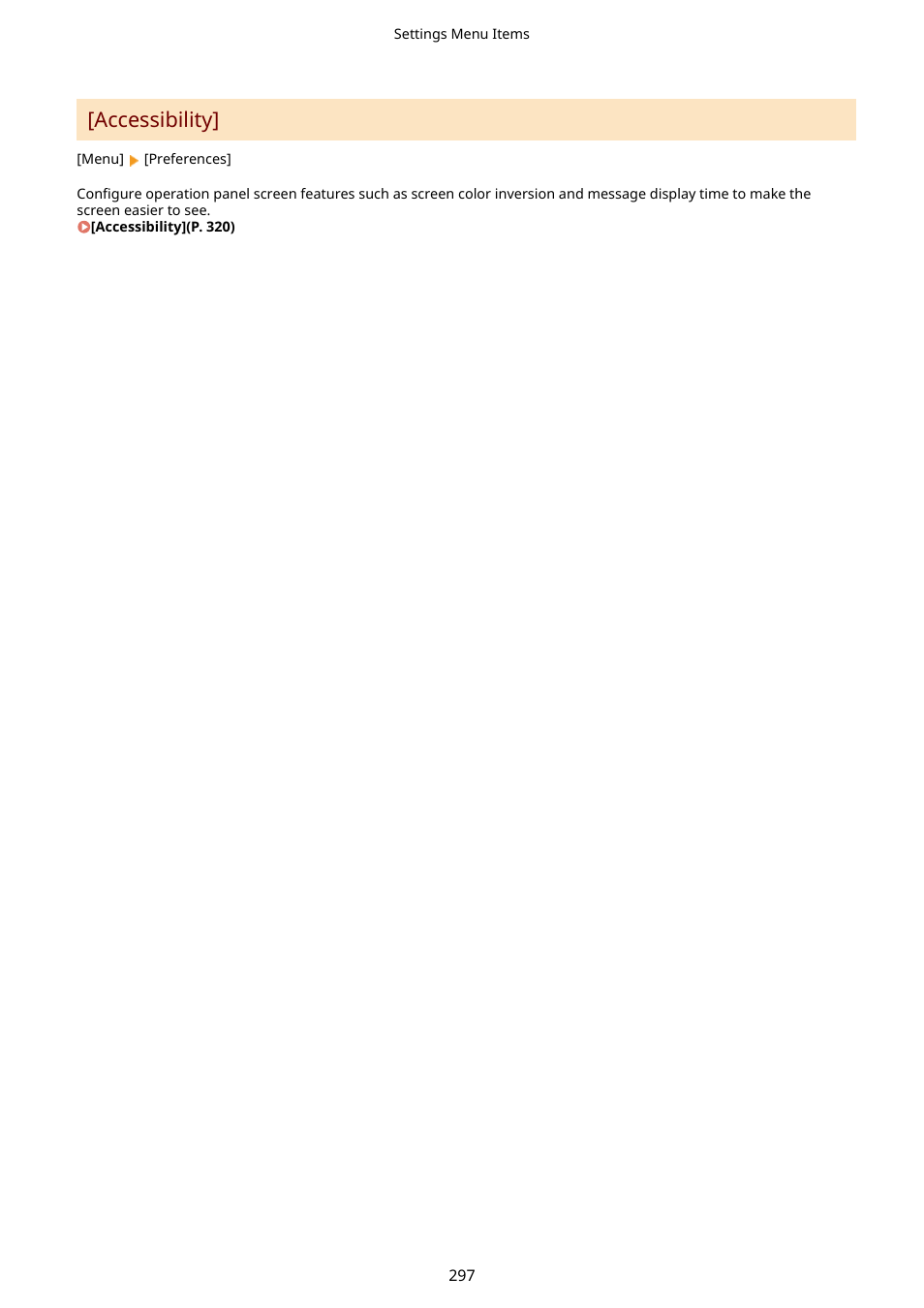 Accessibility](p. 297), Accessibility | Canon imageCLASS LBP674Cdw Wireless Color Laser Printer User Manual | Page 305 / 565