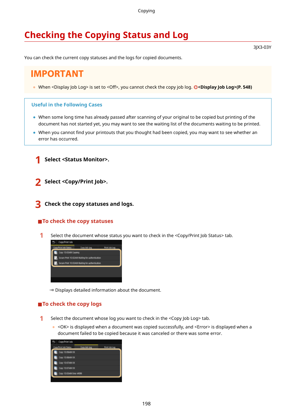 Checking the copying status and log, Checking the copying status and log(p. 198) | Canon imageCLASS D1650 All-in-One Monochrome Laser Printer User Manual | Page 206 / 751