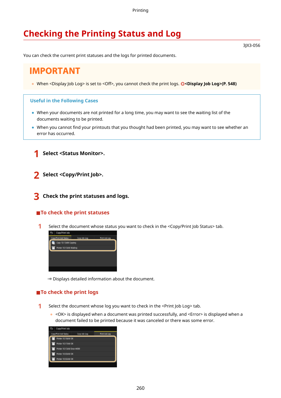 Checking the printing status and log, Checking the printing status and log(p. 260) | Canon imageCLASS D1650 All-in-One Monochrome Laser Printer User Manual | Page 268 / 751