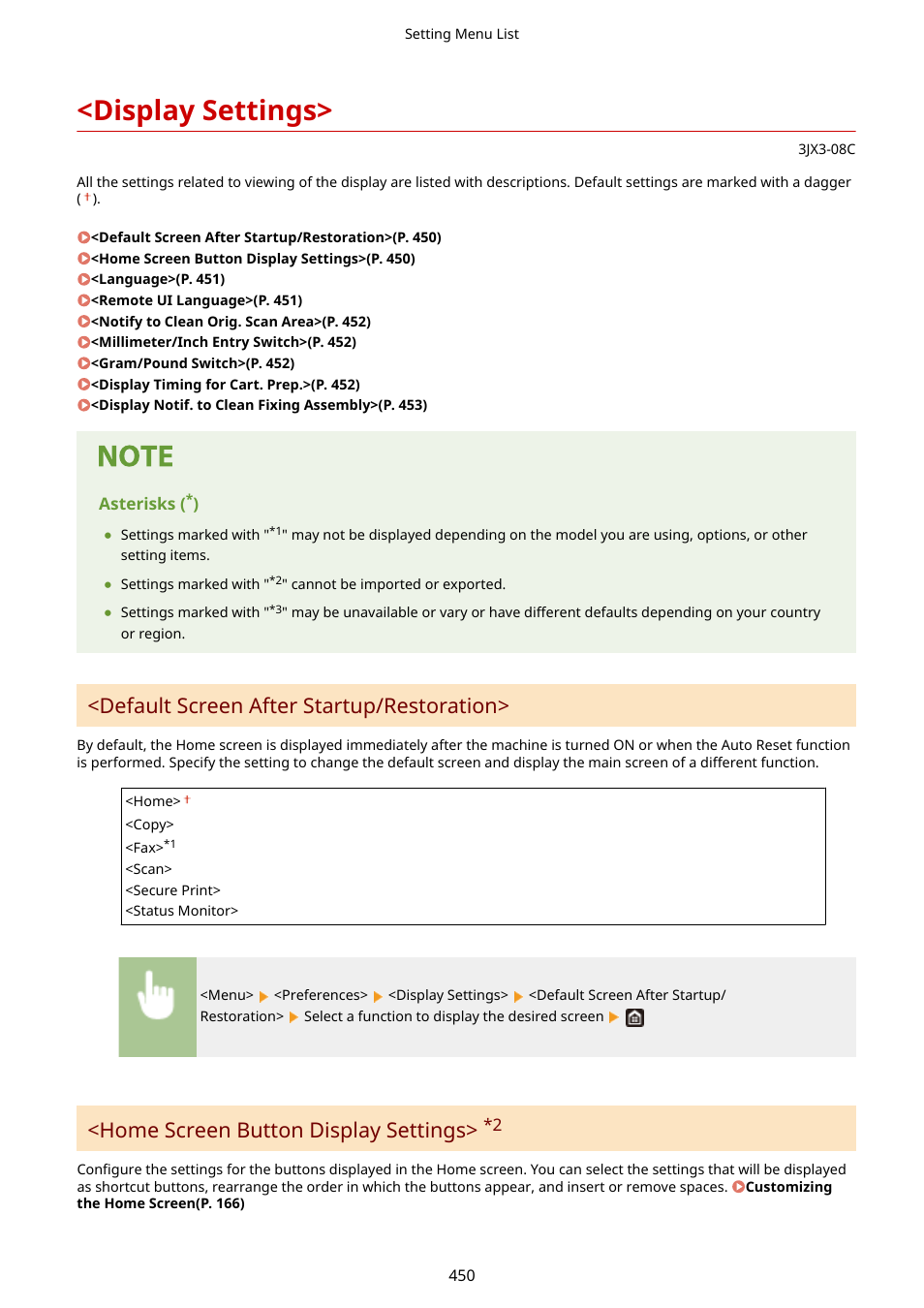 Display settings, Display settings>(p. 450), Default screen after startup/restoration | Home screen button display settings | Canon imageCLASS D1650 All-in-One Monochrome Laser Printer User Manual | Page 458 / 751