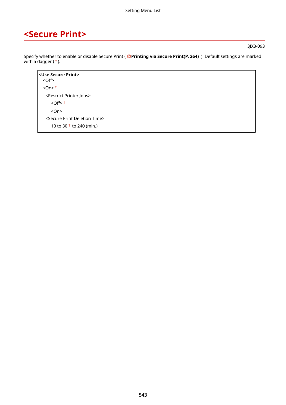 Secure print, Secure print>(p. 543) | Canon imageCLASS D1650 All-in-One Monochrome Laser Printer User Manual | Page 551 / 751