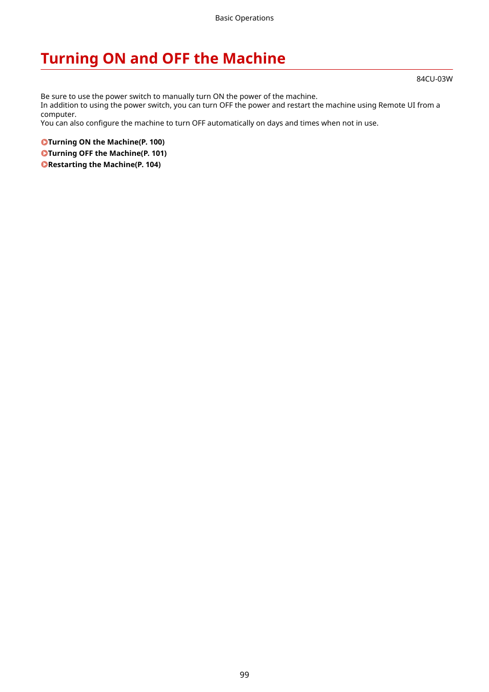 Turning on and off the machine, Turning on and off the machine(p. 99) | Canon imageCLASS MF753Cdw Multifunction Wireless Color Laser Printer User Manual | Page 109 / 801