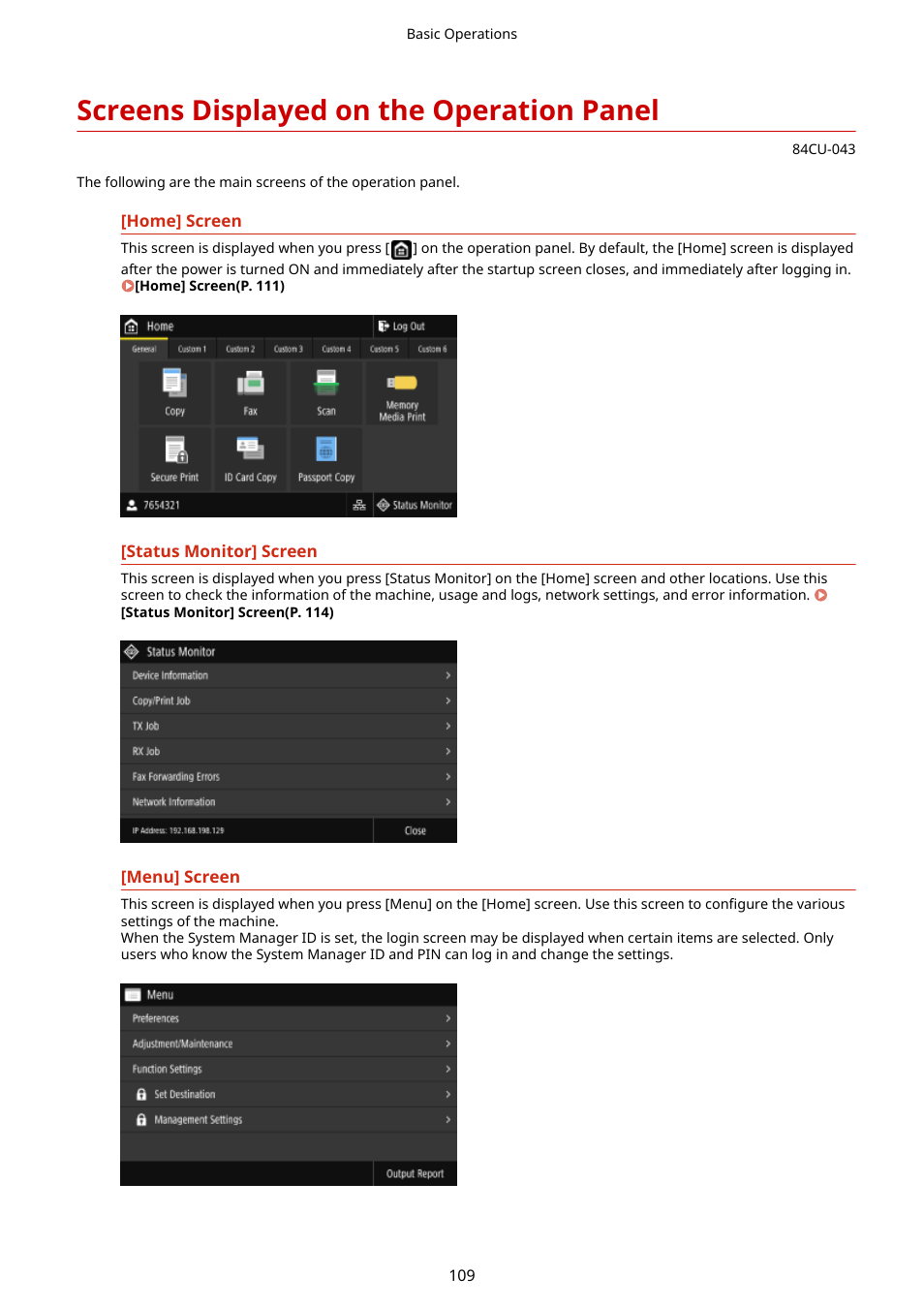 Screens displayed on the operation panel, Screens displayed on the operation panel(p. 109) | Canon imageCLASS MF753Cdw Multifunction Wireless Color Laser Printer User Manual | Page 119 / 801