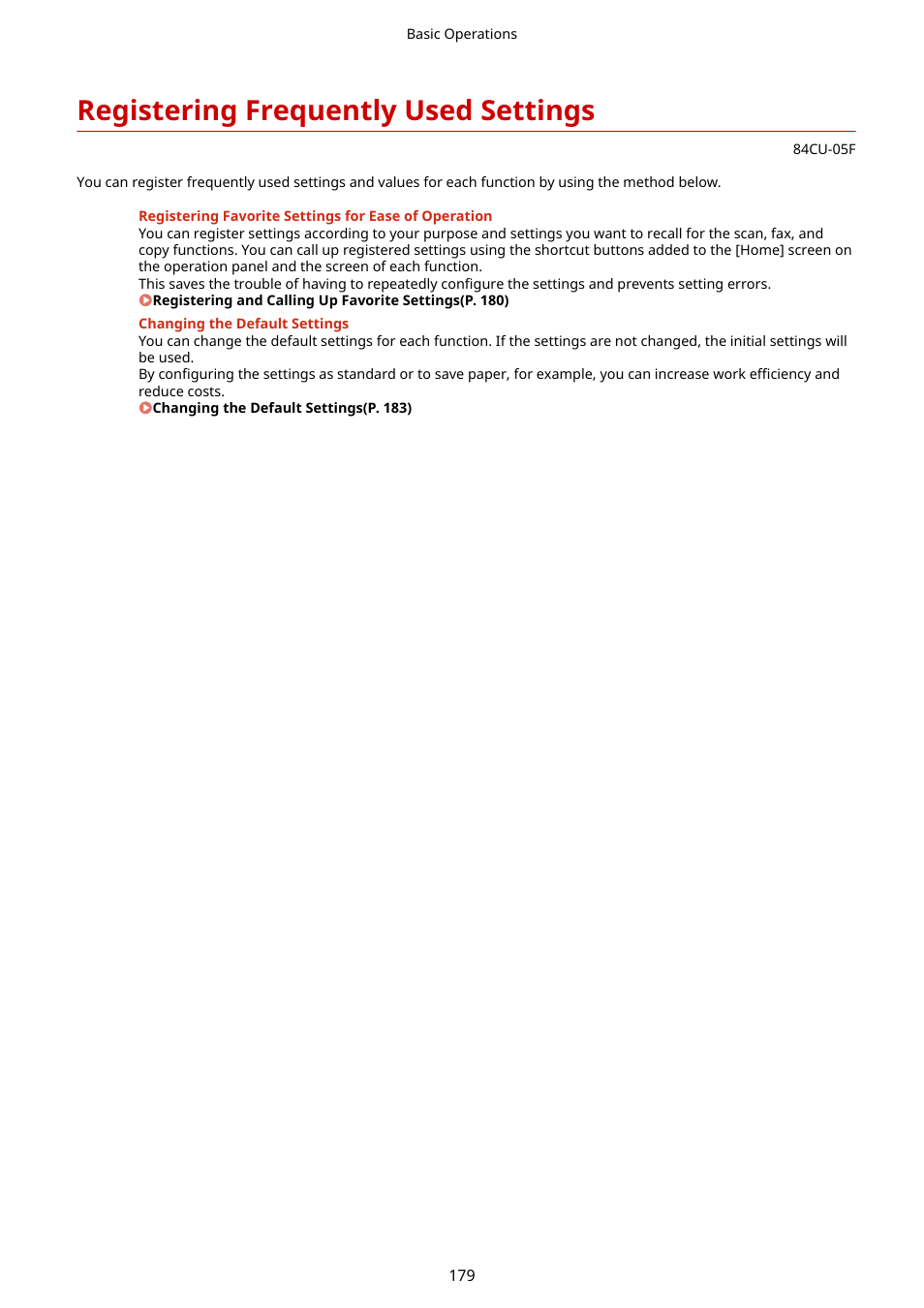 Registering frequently used settings, Registering frequently used settings(p. 179) | Canon imageCLASS MF753Cdw Multifunction Wireless Color Laser Printer User Manual | Page 189 / 801