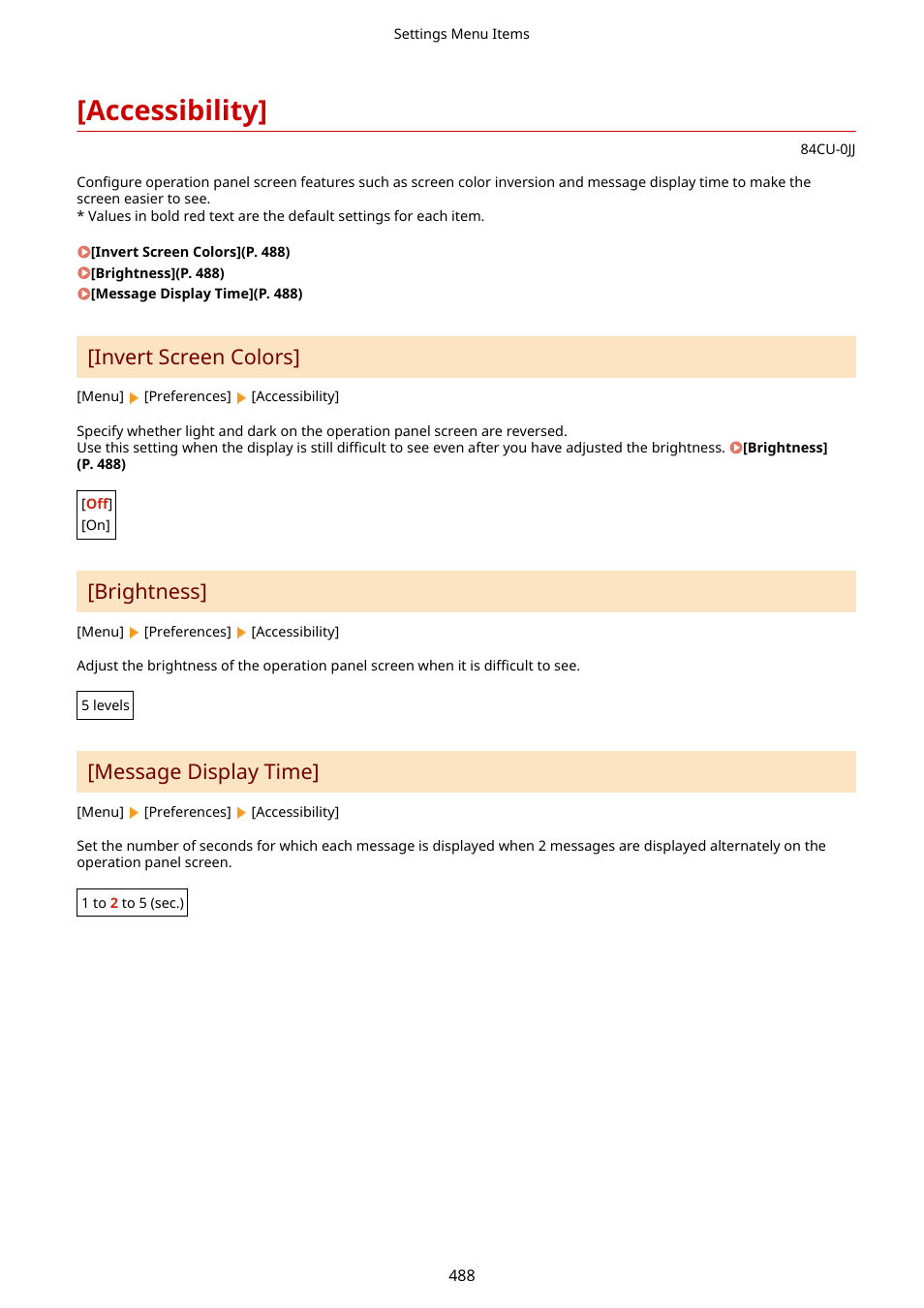 Accessibility, Accessibility] (p. 488), Invert screen colors | Brightness, Message display time | Canon imageCLASS MF753Cdw Multifunction Wireless Color Laser Printer User Manual | Page 498 / 801