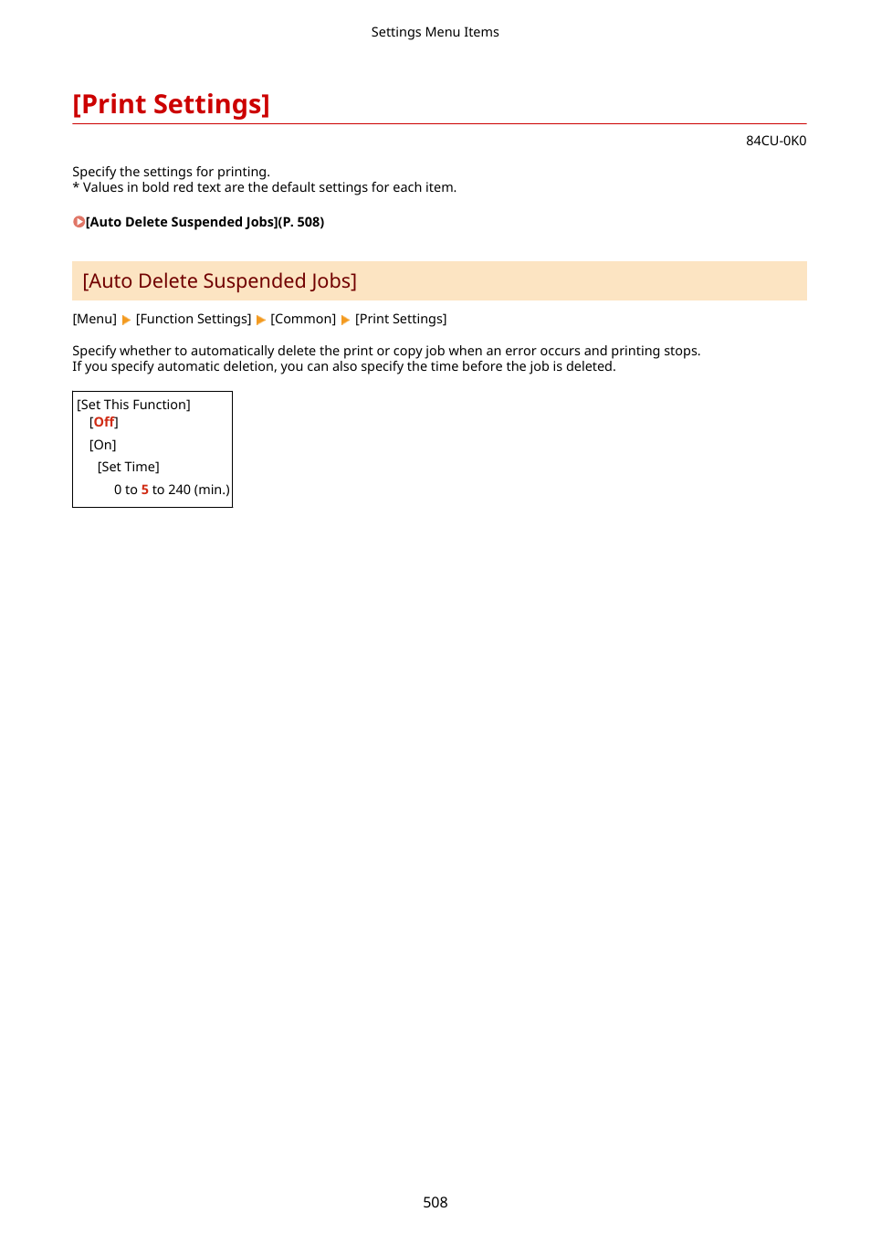 Print settings, Print settings](p. 508), Auto delete suspended jobs | Canon imageCLASS MF753Cdw Multifunction Wireless Color Laser Printer User Manual | Page 518 / 801