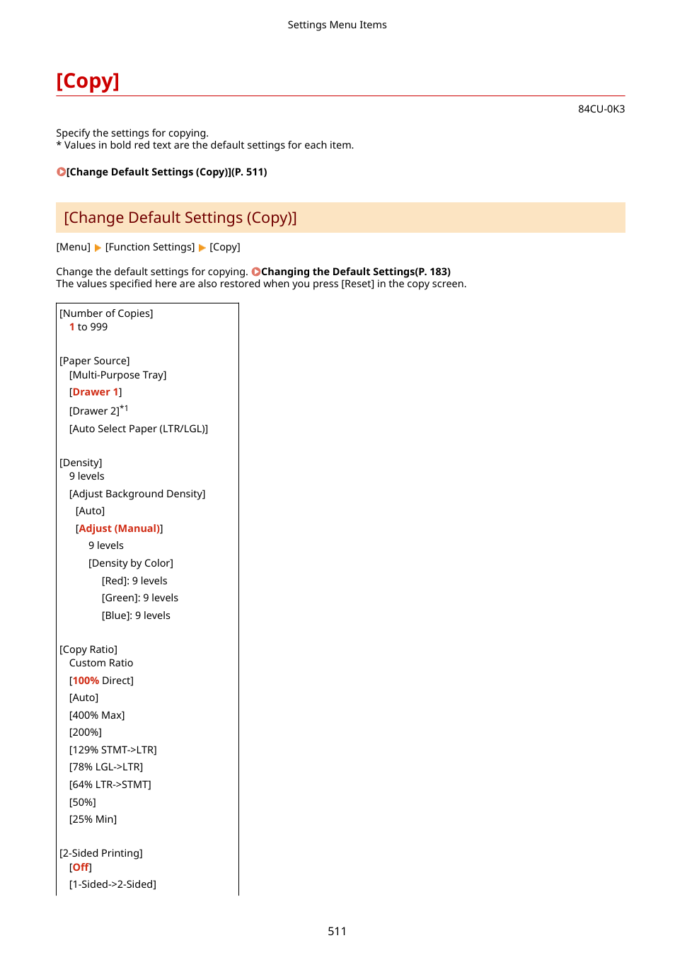 Copy, Change default settings (copy)](p. 511), Copy](p. 511) | Change default settings (copy) | Canon imageCLASS MF753Cdw Multifunction Wireless Color Laser Printer User Manual | Page 521 / 801