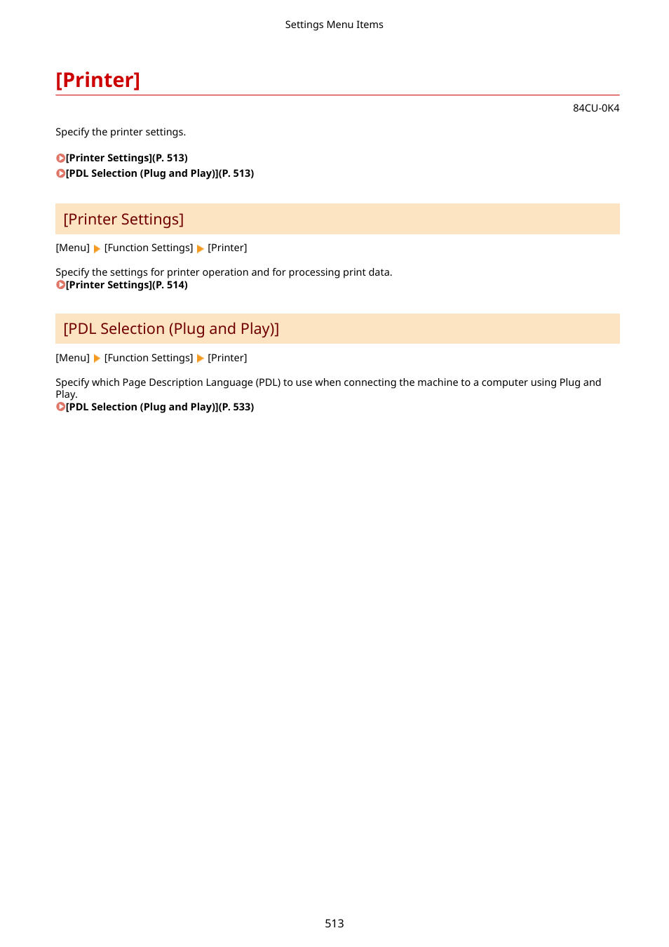 Printer, Printer](p. 513), Printer settings | Pdl selection (plug and play) | Canon imageCLASS MF753Cdw Multifunction Wireless Color Laser Printer User Manual | Page 523 / 801