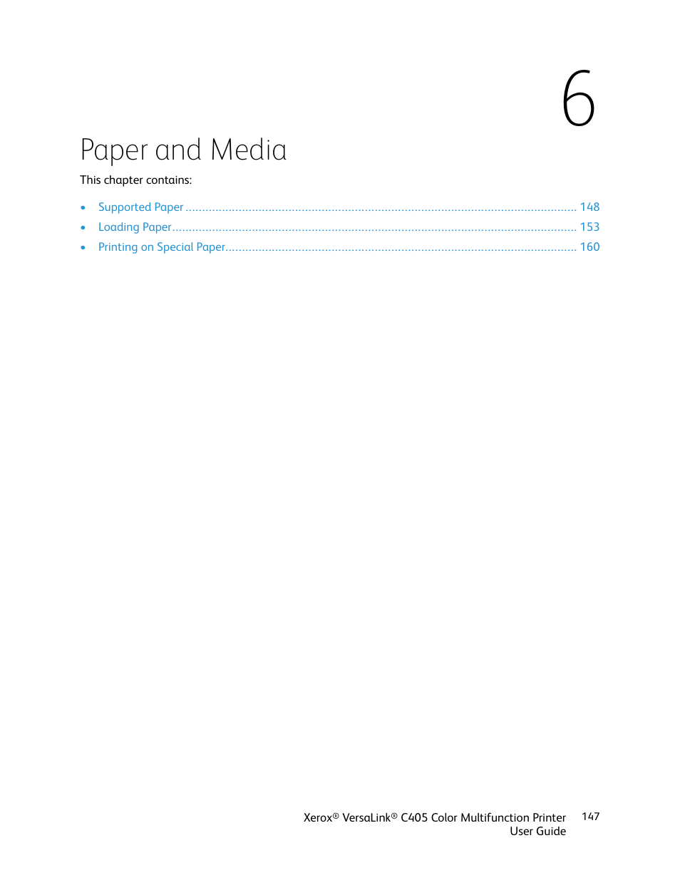 6 paper and media, Paper and media | Xerox VersaLink C405/DN All-in-One Color Laser Printer User Manual | Page 147 / 271