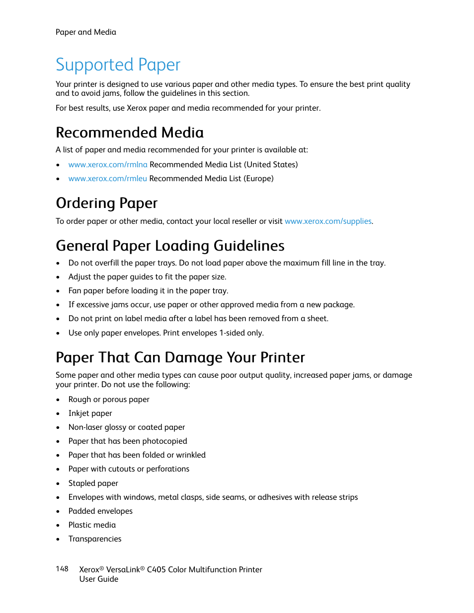 Supported paper, Recommended media, Ordering paper | General paper loading guidelines, Paper that can damage your printer, Rreeccoom mm meennddeedd m meeddiiaa, Oorrddeerriinngg ppaappeerr | Xerox VersaLink C405/DN All-in-One Color Laser Printer User Manual | Page 148 / 271