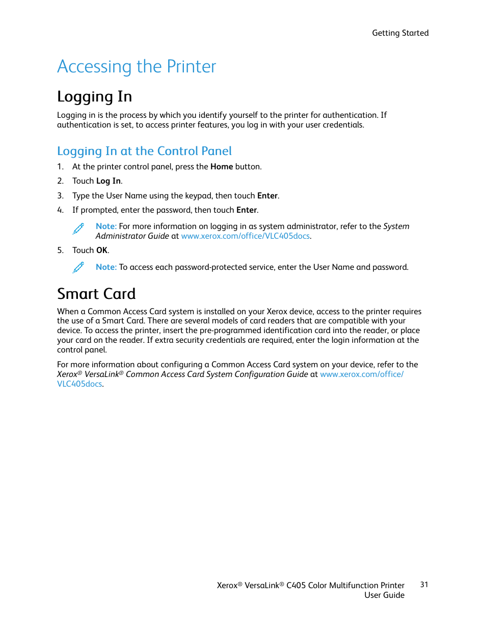 Accessing the printer, Logging in, Logging in at the control panel | Smart card, Logging in smart card, Ssm maarrtt c caarrdd | Xerox VersaLink C405/DN All-in-One Color Laser Printer User Manual | Page 31 / 271