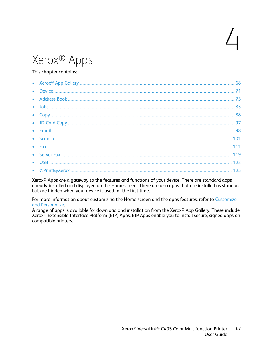 4 xerox® apps, 4 xerox, Apps | Xerox | Xerox VersaLink C405/DN All-in-One Color Laser Printer User Manual | Page 67 / 271