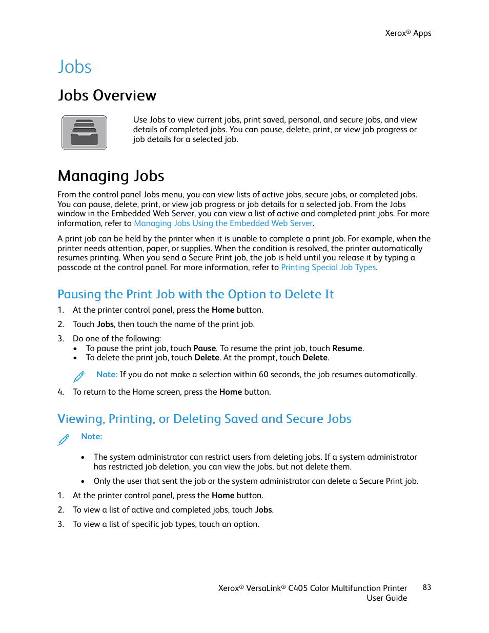 Jobs, Jobs overview, Managing jobs | Pausing the print job with the option to delete it, Jobs overview managing jobs, Jjoobbss o ovveerrvviieew w, Mmaannaaggiinngg jjoobbss | Xerox VersaLink C405/DN All-in-One Color Laser Printer User Manual | Page 83 / 271