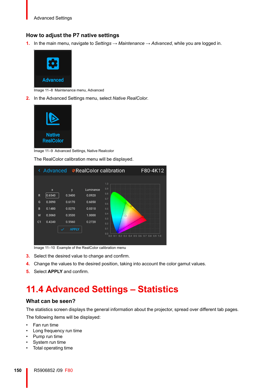 4 advanced settings – statistics, Advanced settings – statistics, How to adjust the p7 native settings | What can be seen | Barco F80-4K9 9000-Lumen 4K UHD DLP Laser Projector (No Lens) User Manual | Page 150 / 210