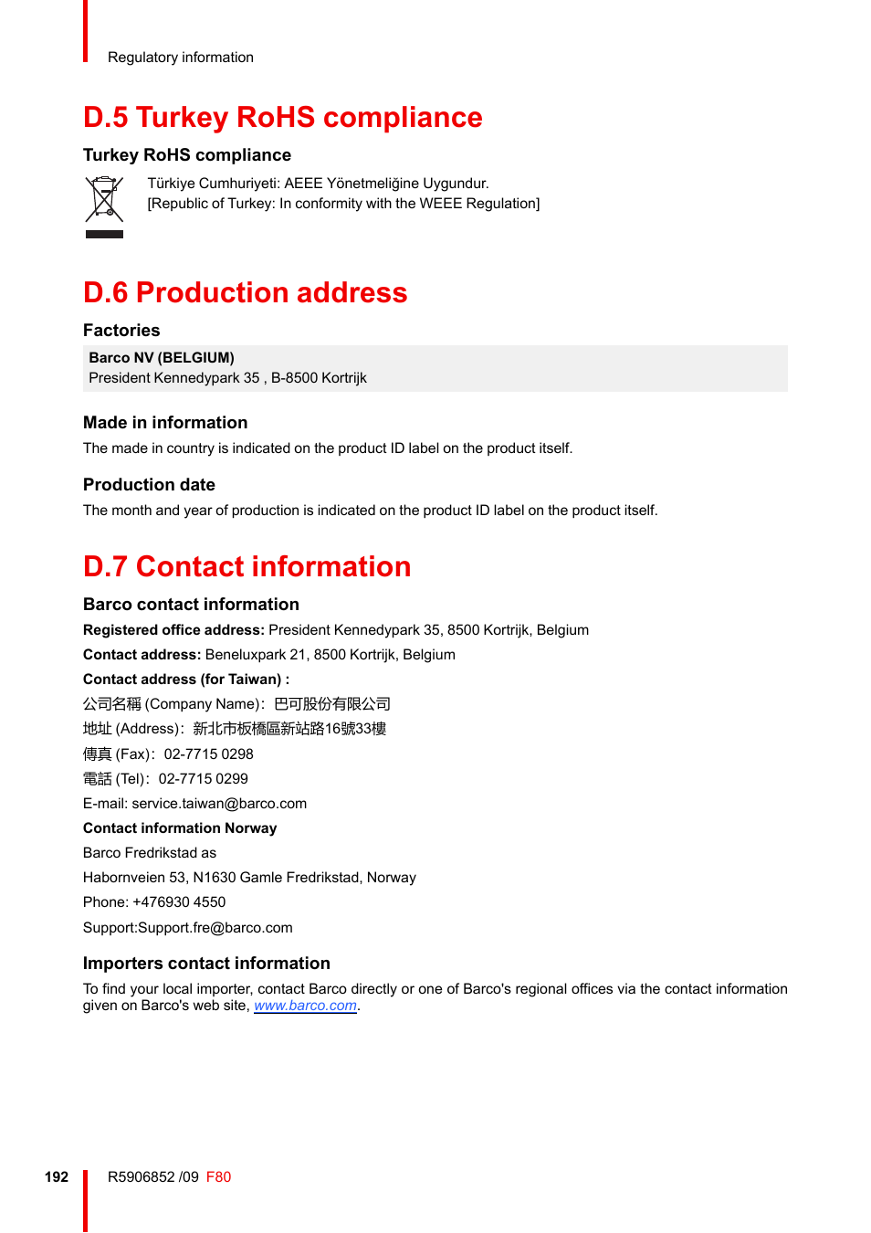 D.5 turkey rohs compliance, D.6 production address, D.7 contact information | Turkey rohs compliance, Production address, Contact information | Barco F80-4K9 9000-Lumen 4K UHD DLP Laser Projector (No Lens) User Manual | Page 192 / 210