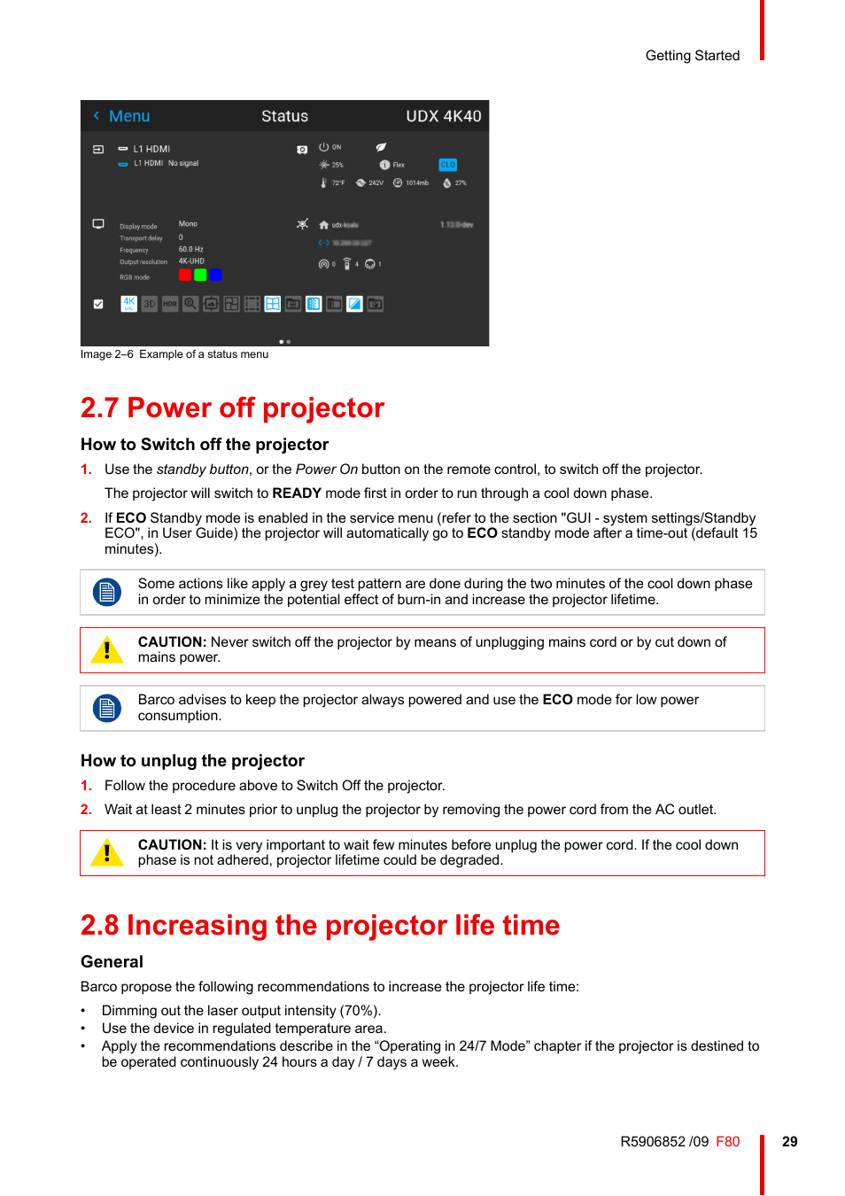 7 power off projector, 8 increasing the projector life time, Power off projector | Increasing the projector life time | Barco F80-4K9 9000-Lumen 4K UHD DLP Laser Projector (No Lens) User Manual | Page 29 / 210