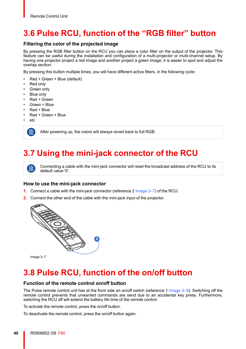 6 pulse rcu, function of the “rgb filter” button, 7 using the mini-jack connector of the rcu, 8 pulse rcu, function of the on/off button | Pulse rcu, function of the “rgb filter” button, Using the mini-jack connector of the rcu, Pulse rcu, function of the on/off button | Barco F80-4K9 9000-Lumen 4K UHD DLP Laser Projector (No Lens) User Manual | Page 40 / 210