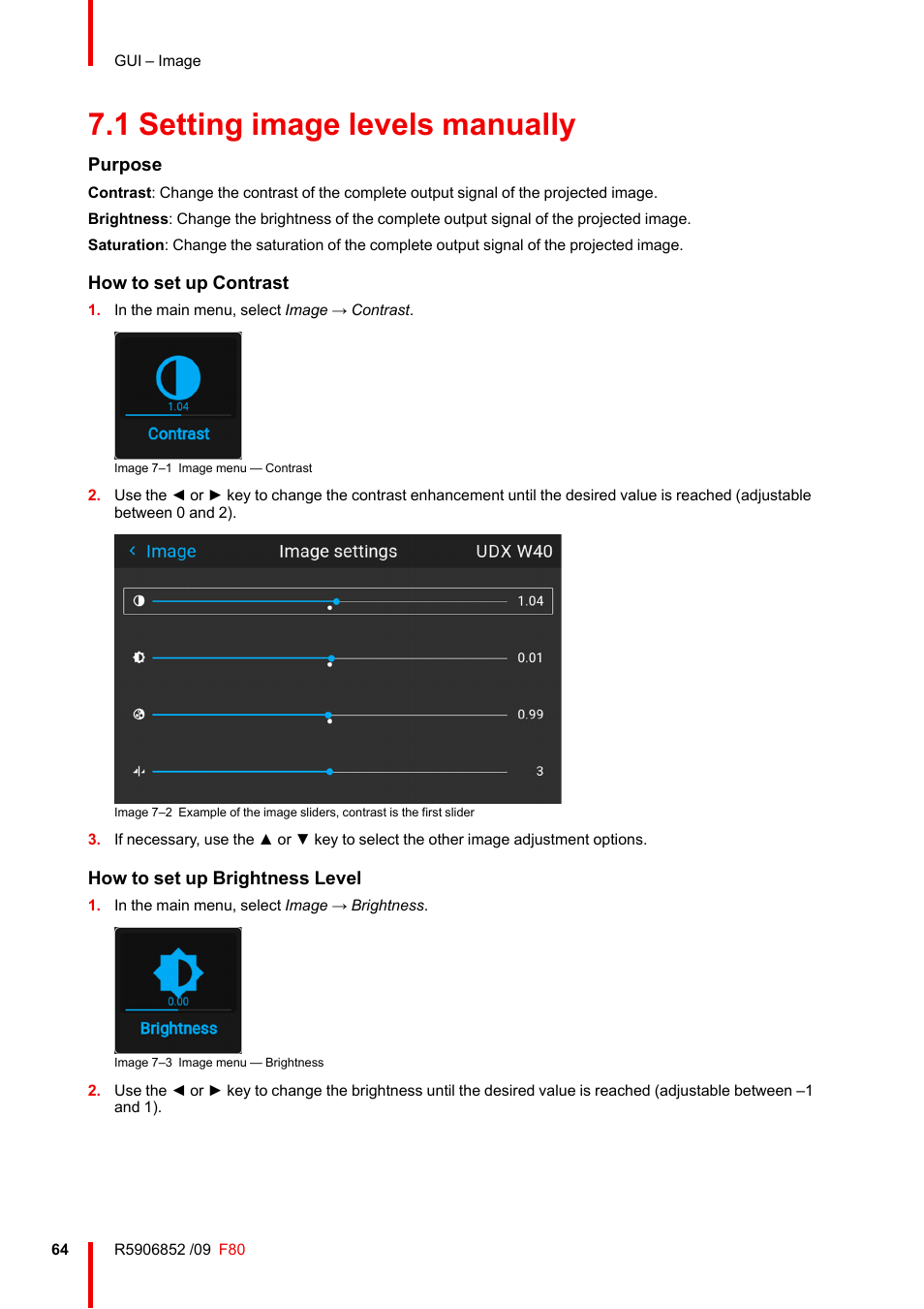 1 setting image levels manually, Setting image levels manually, Purpose | How to set up contrast, How to set up brightness level | Barco F80-4K9 9000-Lumen 4K UHD DLP Laser Projector (No Lens) User Manual | Page 64 / 210