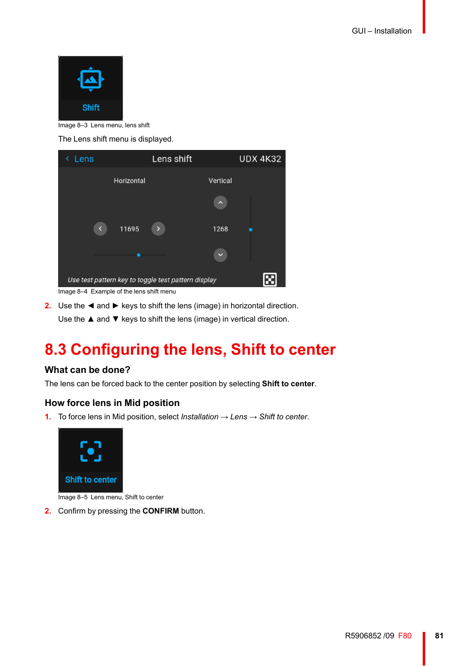 3 configuring the lens, shift to center, Configuring the lens, shift to center, What can be done | How force lens in mid position | Barco F80-4K9 9000-Lumen 4K UHD DLP Laser Projector (No Lens) User Manual | Page 81 / 210
