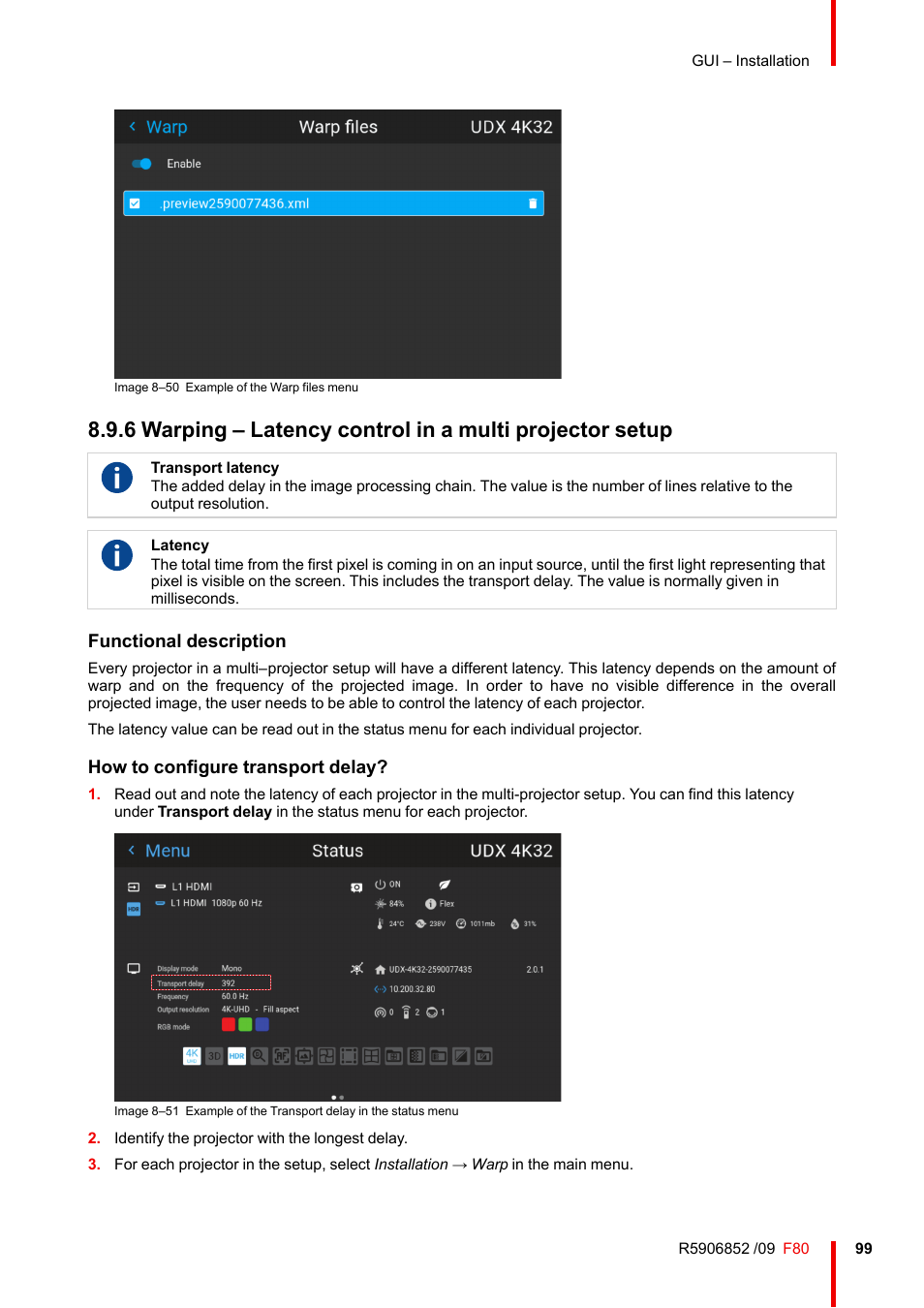 Functional description, How to configure transport delay | Barco F80-4K9 9000-Lumen 4K UHD DLP Laser Projector (No Lens) User Manual | Page 99 / 210