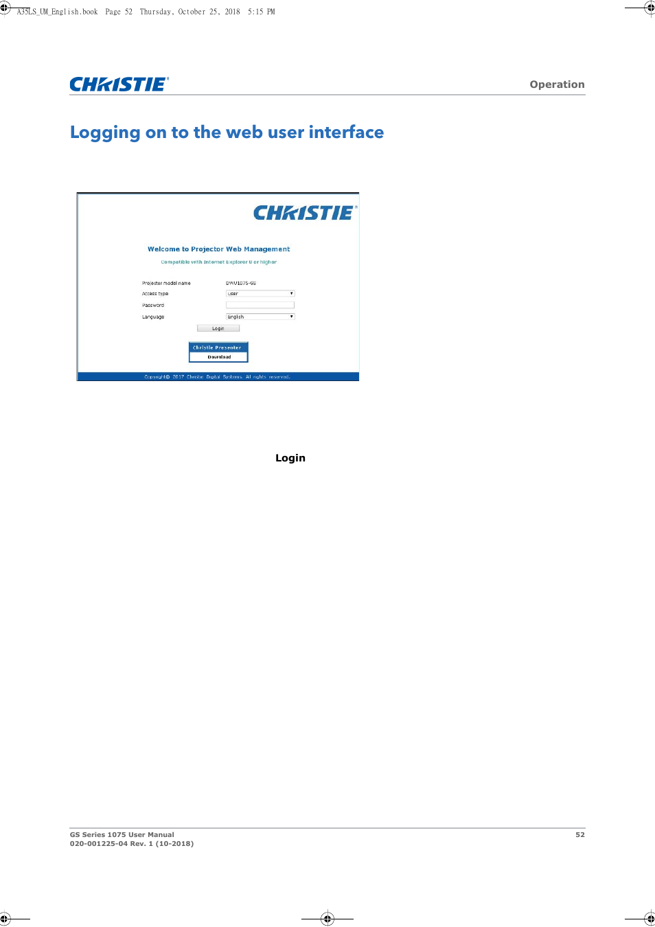 Logging on to the web user interface | Christie DWU1075-GS 10,875-Lumen WUXGA 1DLP Laser Phosphor Projector with BoldColor Technology (No Lens) User Manual | Page 52 / 102