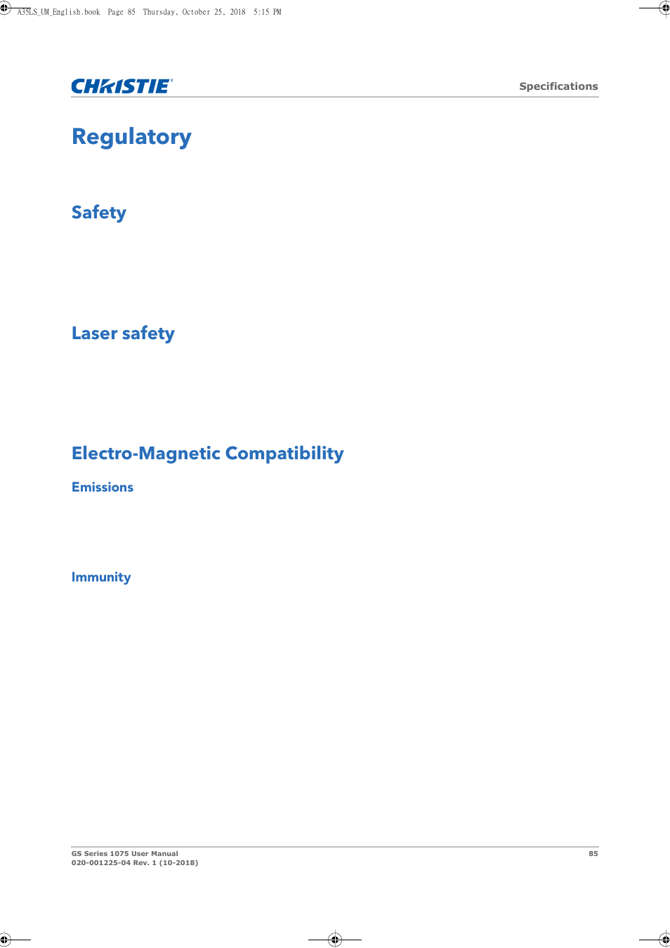 Regulatory, Safety, Laser safety | Electro-magnetic compatibility, Emissions, Immunity, Safety laser safety electro-magnetic compatibility | Christie DWU1075-GS 10,875-Lumen WUXGA 1DLP Laser Phosphor Projector with BoldColor Technology (No Lens) User Manual | Page 85 / 102