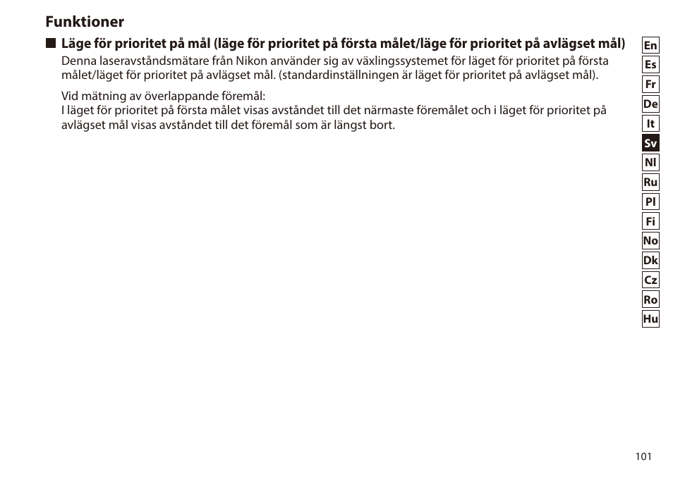 Funktioner, Läge för prioritet på mål (läge för prioritet på, Första målet/läge för prioritet på avlägset mål) | Nikon 6x20 Prostaff 1000 Rangefinder User Manual | Page 101 / 276