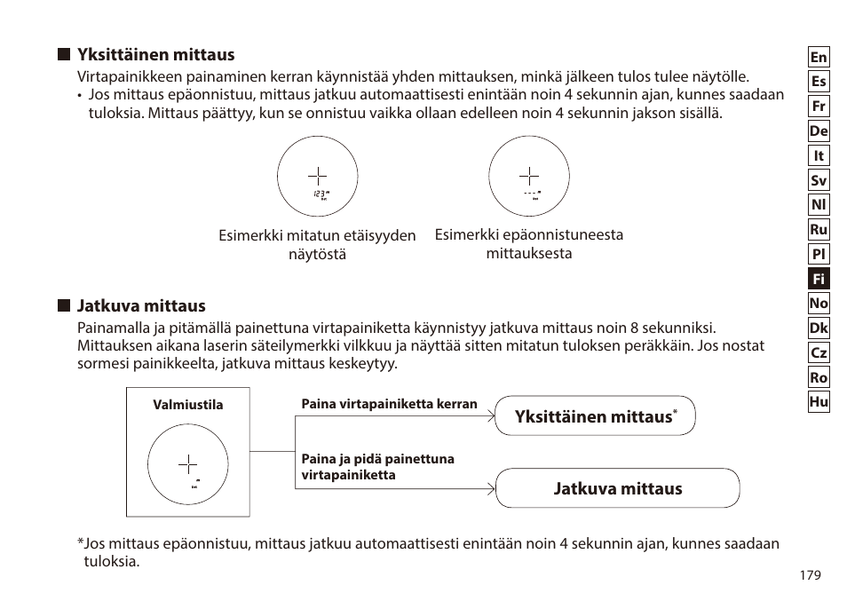 Yksittäinen mittaus, Jatkuva mittaus, Yksittäinen mittaus jatkuva mittaus | Nikon 6x20 Prostaff 1000 Rangefinder User Manual | Page 179 / 276