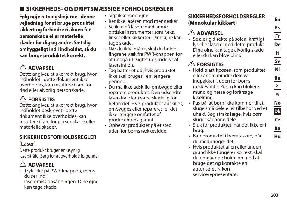 Sikkerheds- og driftsmæssige forholdsregler, Sikkerheds- og driftsmæssige, Forholdsregler | Nikon 6x20 Prostaff 1000 Rangefinder User Manual | Page 203 / 276