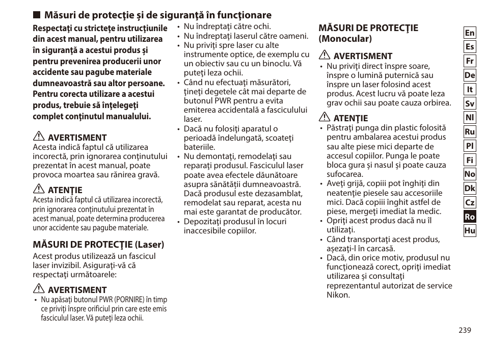 Măsuri de protecţie şi de siguranţă în funcţionare, Măsuri de protecţie şi de siguranţă în, Funcţionare | Nikon 6x20 Prostaff 1000 Rangefinder User Manual | Page 239 / 276