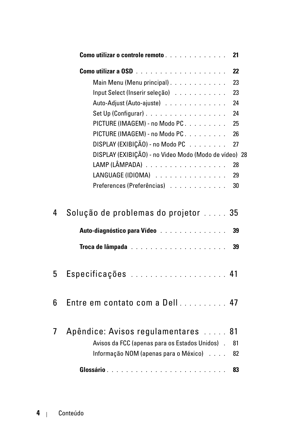 4 solução de problemas do projetor 35, 5 especificações 41, 6 entre em contato com a dell 47 | 7 apêndice: avisos regulamentares 81, 4 solução de problemas do projetor, 5 especificações, 41 6 entre em contato com a dell, 47 7 apêndice: avisos regulamentares | Dell 2400MP User Manual | Page 260 / 346