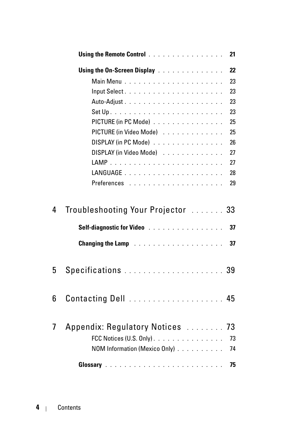 4 troubleshooting your projector 33, 5 specifications 39, 6 contacting dell 45 | 7 appendix: regulatory notices 73, 4 troubleshooting your projector, 5 specifications, 39 6 contacting dell, 45 7 appendix: regulatory notices | Dell 2400MP User Manual | Page 4 / 346