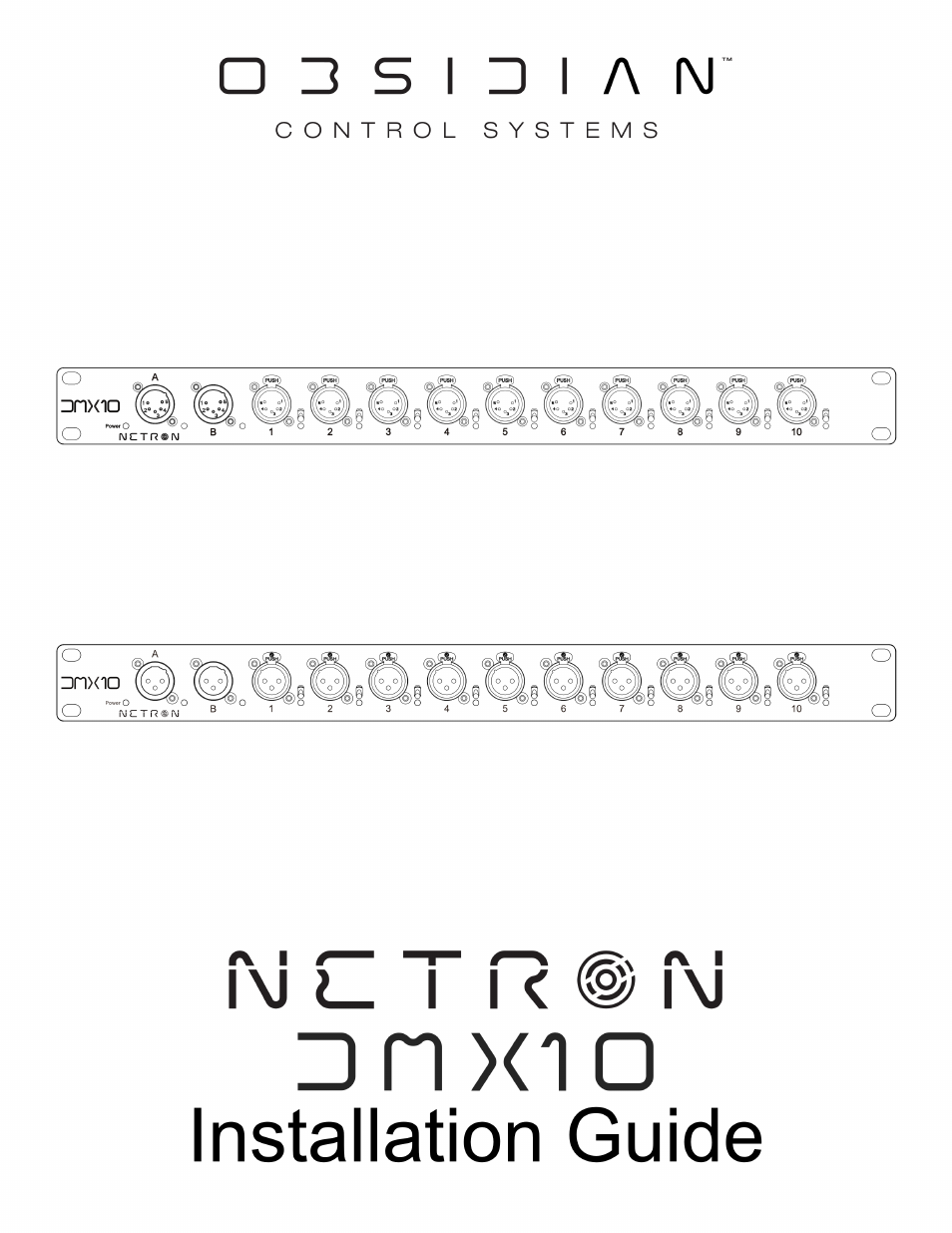 Obsidian NETRON DMX10-3 10-Port DMX Splitter with Assignable 3-Pin XLR DMX Outputs User Manual | 30 pages