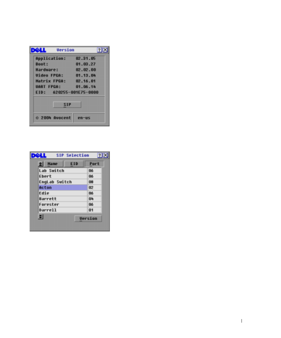 Figure 3-11, Version dialog box, Figure 3-12 | Sip selection dialog box | Dell Console Switch User Manual | Page 35 / 58