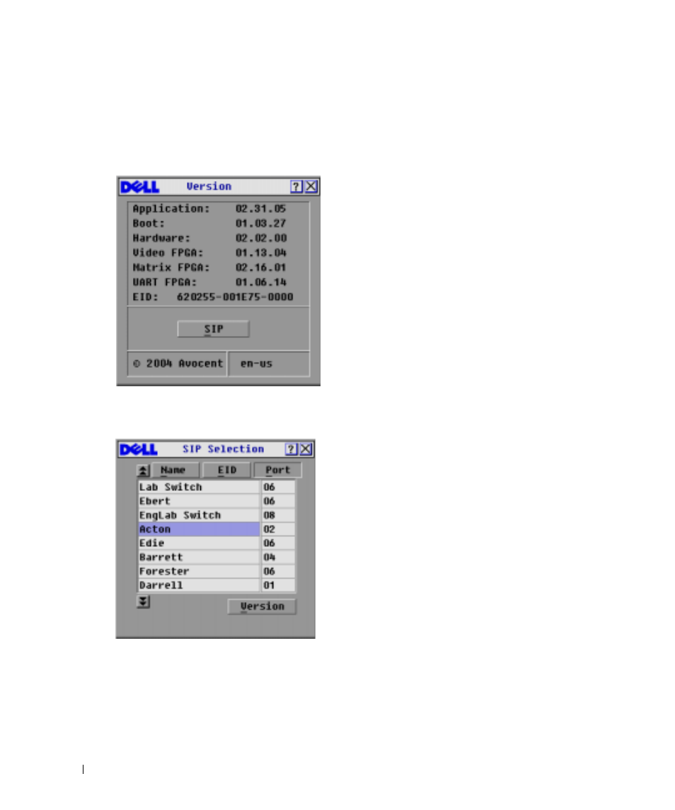 Figure 4-3, Version dialog box, Figure 4-4 | Sip selection dialog box | Dell Console Switch User Manual | Page 50 / 58